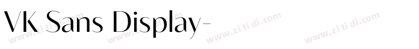 VK Sans Display字体转换